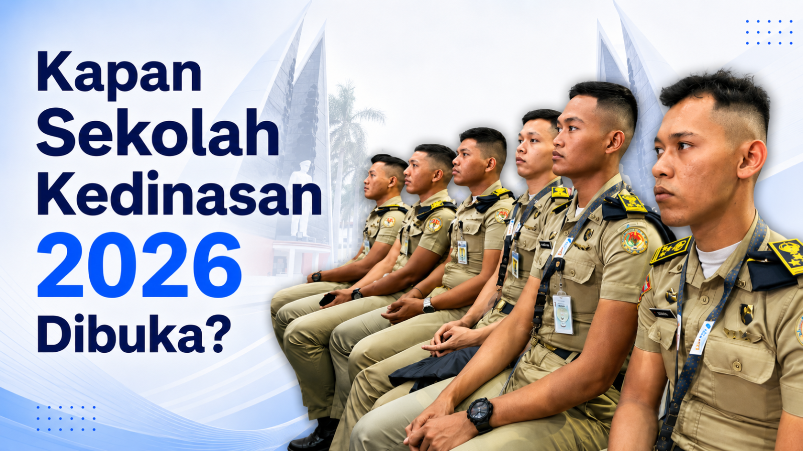Kapan Sekolah Kedinasan 2026 Dibuka